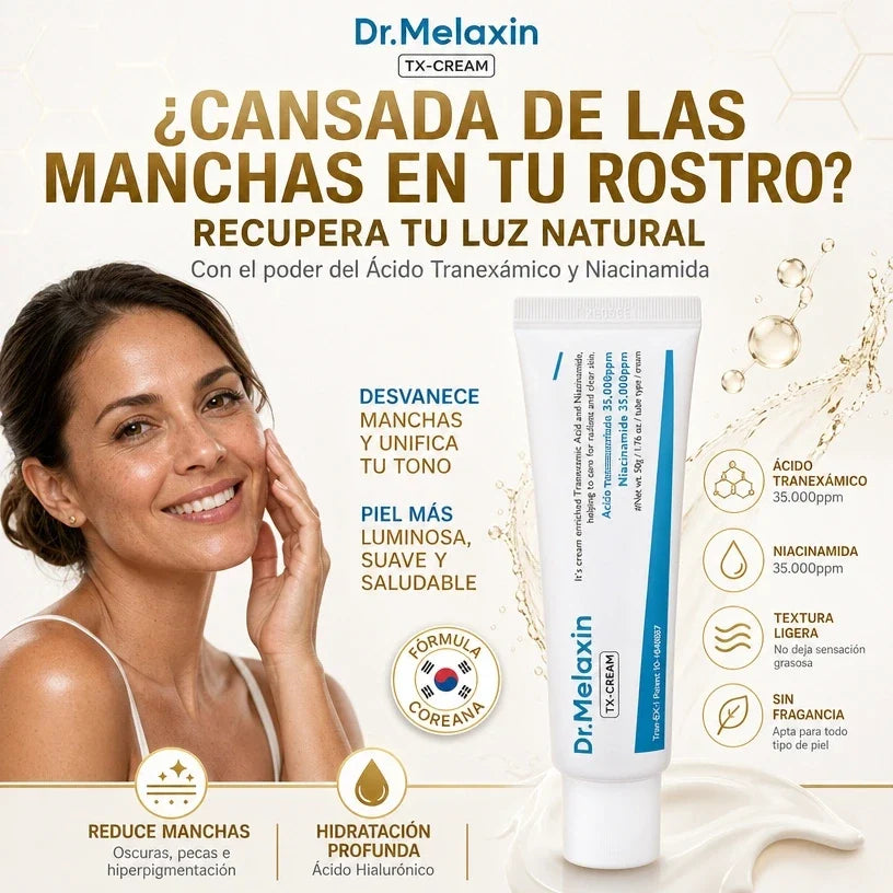 Dr. Melaxin TX-Cream™ | Ayuda a Reducir Manchas y Recuperar un Tono Uniforme ✨