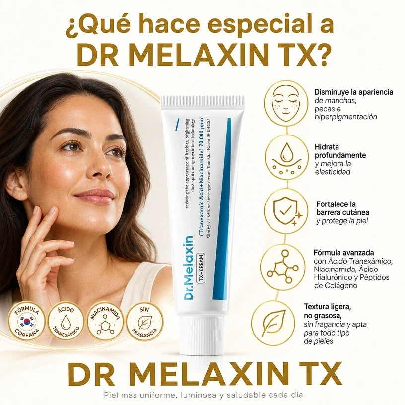 Dr. Melaxin TX-Cream™ | Ayuda a Reducir Manchas y Recuperar un Tono Uniforme ✨
